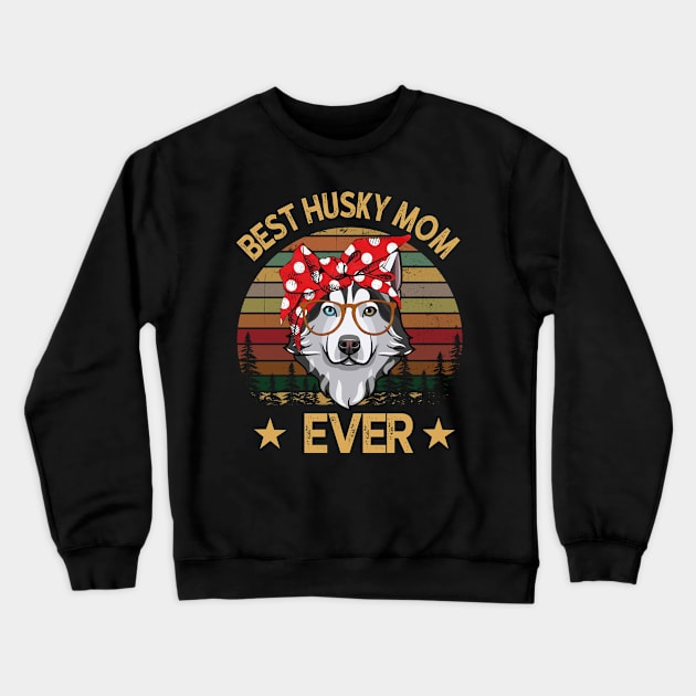 Best Husky Mom Ever Crewneck Sweatshirt by gotravele store